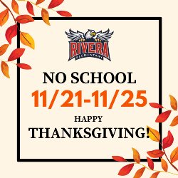 THANKSGIVING- NO SCHOOL