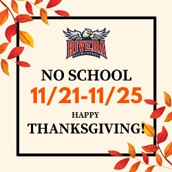 THANKSGIVING- NO SCHOOL